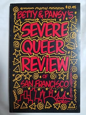 Betty and Pansy's Severe Queer Review of San Francisco - an irreverent, opinionated guide to the ...
