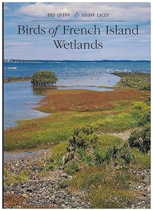 BIRDS OF FRENCH ISLAND WETLANDS.
