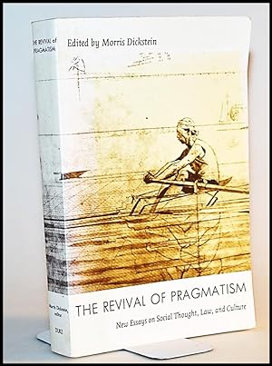 The Revival of Pragmatism: New Essays on Social Thought, Law, and Culture (Post-Contemporary Inte...