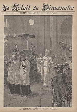 "LE SOLEIL DU DIMANCHE N°24 du 14/6/1891" L'INAUGURATION DE L'ÉGLISE VOTIVE DU SACRÉ-COEUR PAR S....