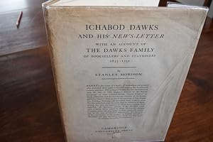 Ichabod Dawks and his News-Letter. With an account of the Dawks family of booksellers and station...