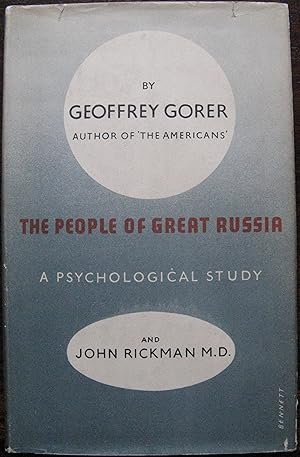 The People of Great Russia. A Psychological Study by Geoffrey Gorer. 1949. 1st Edition