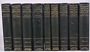 The Works of John Lothrop Motley (Complete in Nine Volumes)
