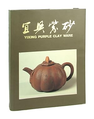[Text in Chinese] Yixing Zisha / Yixing Purple Clay Ware