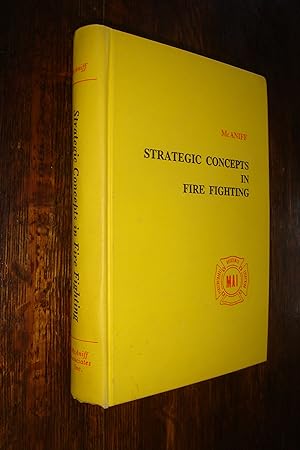 Strategic Concepts in Fire Fighting (first ed; first print)