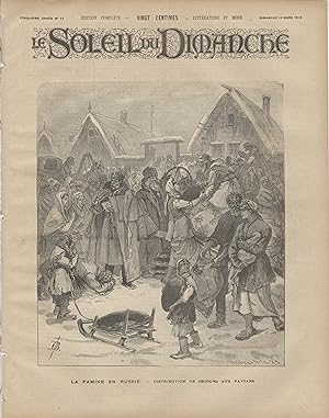 "LE SOLEIL DU DIMANCHE N°11 du 13/3/1892" LA FAMINE EN RUSSIE - DISTRIBUTION DE SECOURS AUX PAYSA...