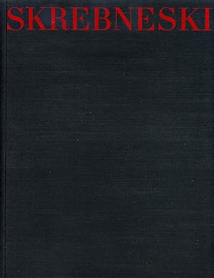 SKREBNESKI. Gallery of the Art Institute of Chicago. Exhibition Catalogue. June 9-August 11, 1989.