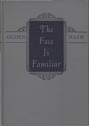The Face is Familiar: The Selected Verse of Ogden Nash
