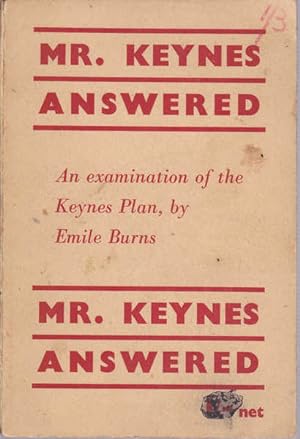 Mr. Keynes Answered: An Examination of the Keynes Plan