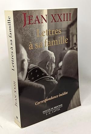 Jean XXIII : Lettres à sa famille