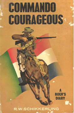 Commando Courageous - A Boer's Diary