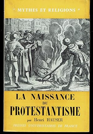 La Naissance du Protestantisme.