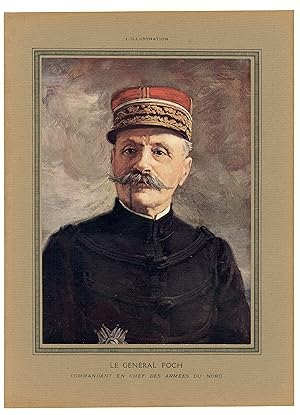 "Le Général FOCH Commandant en Chef des Armées du Nord" Litho originale entoilée L'ILLUSTRATION 1920