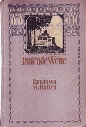 Rufende Weite; Roman