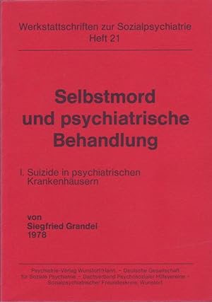 Selbstmord und psychiatrische Behandlung; I. Suizide in psychiatrischen Krankenhäusern