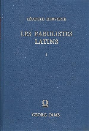 Les fabulistes latins; Depuis le siècle d'Auguste jusqu'à la fin du moyen âge; I; Phèdre et ses a...