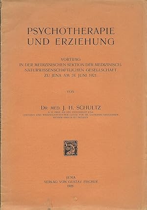 Psychotherapie und Erziehung; Vortrag in der Medizinischen Sektion der Medizinisch-Naturwissensch...