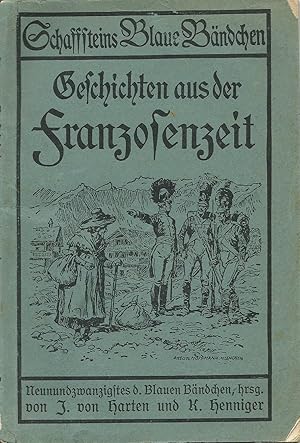 Geschichten aus der Franzosenzeit; Schaffsteins Blaue Bändchen; Band Nr. 29