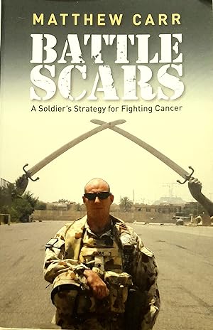 Battle Scars: A Soldier's Strategy for Fighting Cancer.