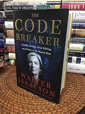 The Code Breaker: Jennifer Doudna, Gene Editing, and the Future of the Human Race (Signed First P...