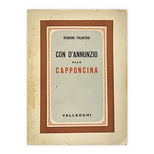 Benigno Palmerio - Con d'Annunzio alla Capponcina