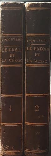 La preche et la messe: roman cronique (tome premiere p.330; tome second p.390)