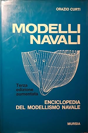 Modelli navali: Enciclopedia del modellismo navale