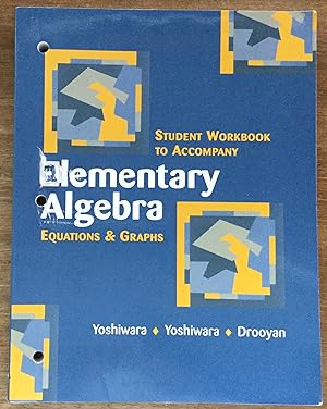 Student Workbook to Accompany Elementary Algebra: Equations & Graphs