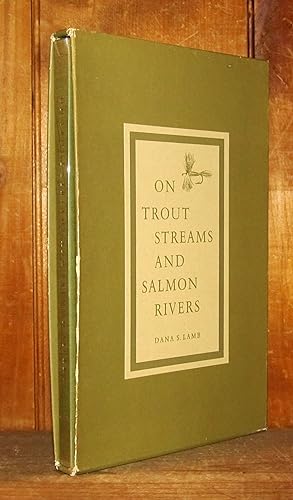 On Trout Streams and Salmon Rivers