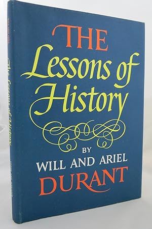 THE LESSONS OF HISTORY BY WILL DURANT (DJ is protected by a clear, acid-free mylar cover)