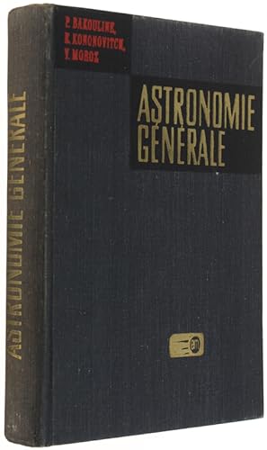 ASTRONOMIE GENERALE. 3me édition. Traduit par V.Polonski.: