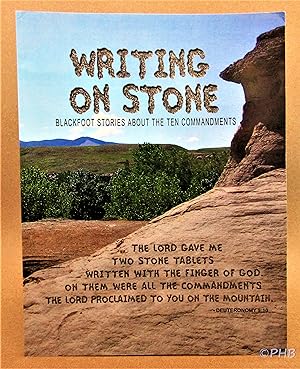 Writing On Stone Blackfoot Stories About The Ten Commandments