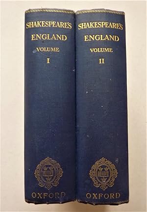 Shakespeare's England - an Account of the Life & Manners of His Age. 2 Volumesf