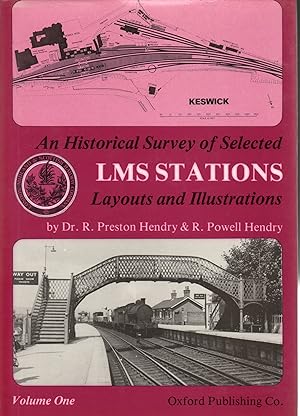 An Historical Survey of Selected London, Midland and Scottish ( LMS ) Stations: Layouts and Illus...
