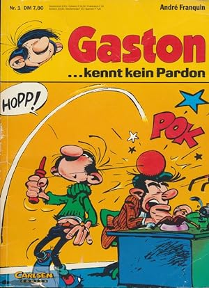 Gaston, Nr. 1: . kennt kein Pardon.