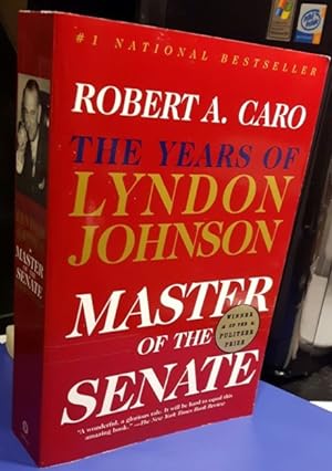 Master Of The Senate: The Years of Lyndon Johnson