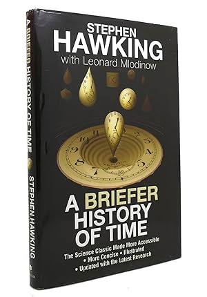 A BRIEFER HISTORY OF TIME A Special Edition of the Science Classic