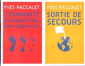 L'Humanité Disparaîtra , Bon Débarras ! - Sortie De Secours . 2 Livres