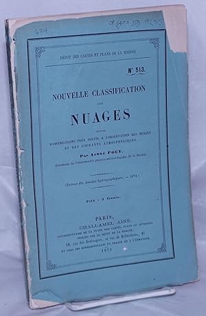 Nouvelle Classification des Nuages suivie d'instructions pour servir a l'observation des nuages e...