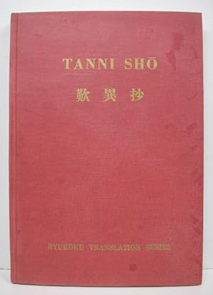 The Tanni Sho. Notes Lamenting Differences. Translated and Annotated by Ryosetsu Fujiwara. [Ryouk...