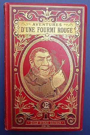 Les Aventures D'une Fourmi Rouge et Les Memoires D'un Pierrot ( The Adventures of a Red Ant, and ...