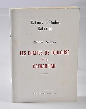 Les Comtes de Toulouse et le Catharisme (numéro spécial hors série)
