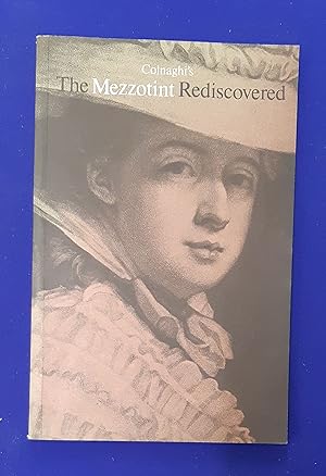The Mezzotint Rediscovered [ Catalogue of an exhibition held 24 June - 1 August 1975].