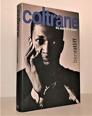 Coltrane. The Story of a Sound