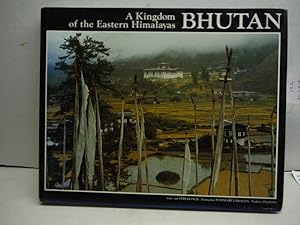 Bhutan A Kingdom of the Eastern Himalayas