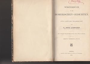 Wörterbuch zu den homerischen Gedichten für Schüler bearbeitete von Dr. Georg Autenrieth ( Rektor...