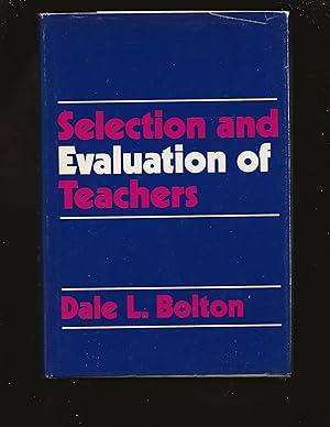 Selection and Evaluation of Teachers