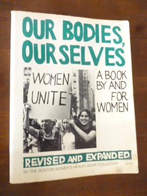 Our Bodies, Our Selves: A Book by and for Women (Revised and Expanded Edition)