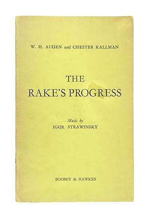 The Rake's Progress: Opera in Three Acts