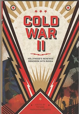 Cold War II: Hollywood's Renewed Obsession with Russia